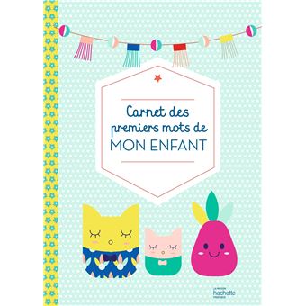 Carnet des premiers mots de mon enfant