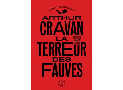 Arthur Cravan, la terreur des fauves