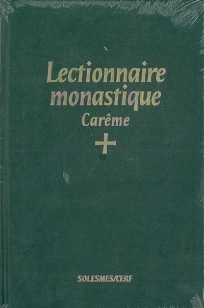 Lectionnaire monastique careme