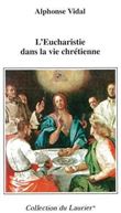 L'Eucharistie dans la vie chrétienne