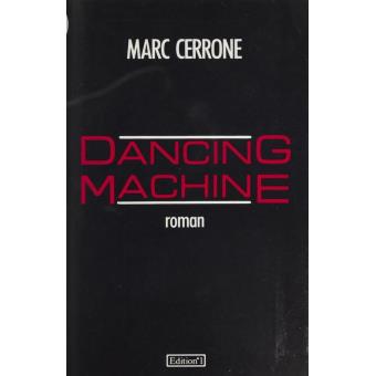 Dancing machine - Marc Cerrone - Achat Livre ou ebook | fnac