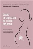 Quand la grossesse ne tourne pas rond