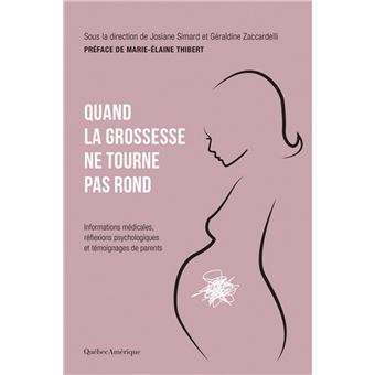 Quand la grossesse ne tourne pas rond