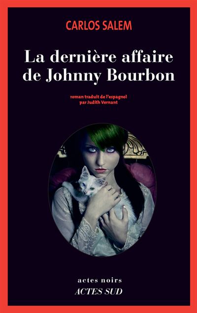La dernière affaire de Johnny Bourbon - Carlos Salem - broché