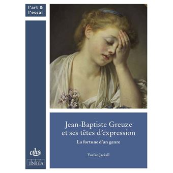 Jean-Baptiste Greuze et ses têtes d'expression