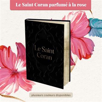Saint Coran, Noir, senteur rose