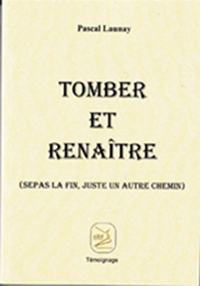 Tomber et renaître