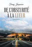 De l’obscurité à la lueur