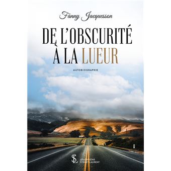 De l’obscurité à la lueur
