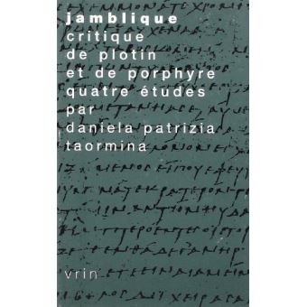 Jamblique, critique de Plotin et de Porphyre