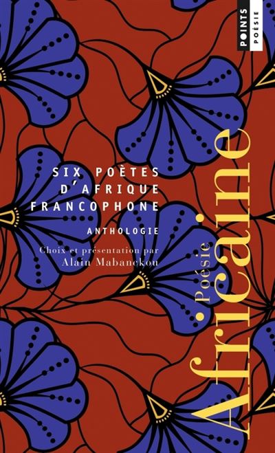 Poésie africaine. Six poètes d'Afrique francophone -  Collectif - Poche