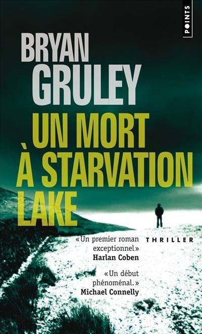 Un mort à Starvation Lake - Bryan Gruley - Poche