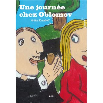 Une journée chez Oblomov