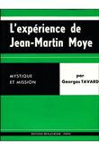 L'expérience de Jean Martin Moye