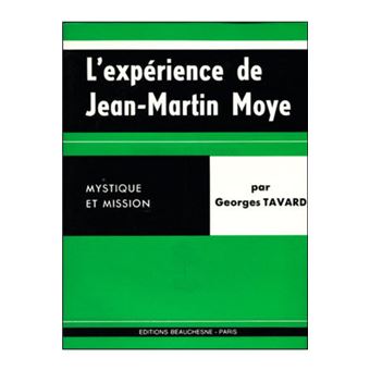L'expérience de Jean Martin Moye