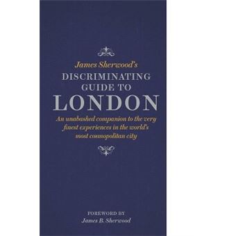 Louis Vuitton City Guide 2012 London by James Sherwood