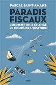 Paradis fiscaux. Comment on a changé le cours de l'histoire