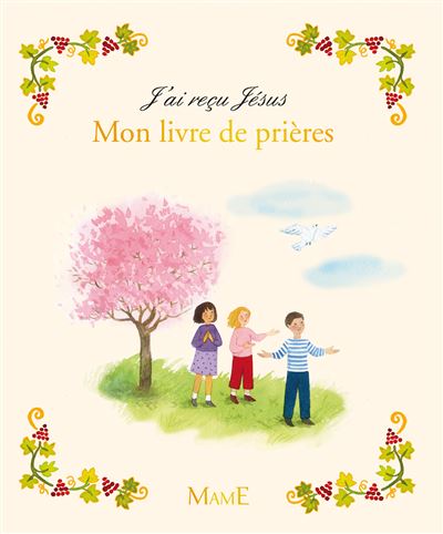J'ai reçu Jésus : Mon livre de prières