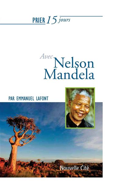 Prier 15 jours avec nelson mandela ned