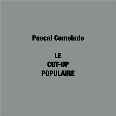 LE CUT-UP POPULAIRE/2LP