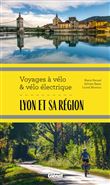 Lyon et sa région Voyages à vélo et vélo électrique