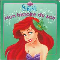 LA PETITE SIRÈNE - Mon Histoire du Soir - L'histoire du film