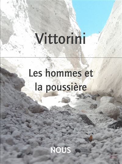 Les hommes et la poussière - Elio Vittorini - broché