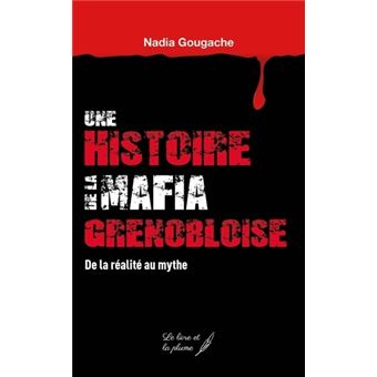 Une histoire de la mafia grenobloise