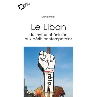 Le liban : du mythe phenicien aux perils contemporains -epub