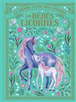 Le grand livre des licornes - Les bébés licornes