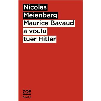 Maurice Bavaud a voulu tuer Hitler