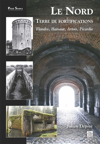 Le Nord, terre de fortifications