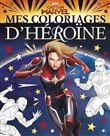 CAPTAIN MARVEL - Mes Coloriages d'Héroïne - MARVEL
