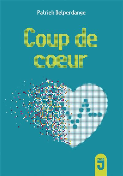 Coup de cœur - Patrick Delperdange - broché