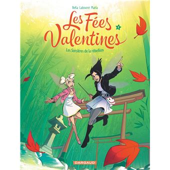 Les Fées Valentines  - Les sorcières de la rébellion