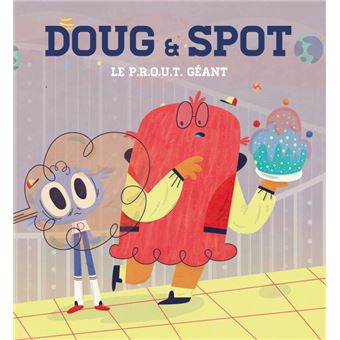 Couverture : Le P.R.O.U.T. géant