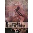 Enquête à l'Opéra impérial