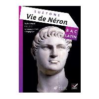 Oeuvre Complète Latin Tle éd. 2013 - Vie de Néron (Suétone)