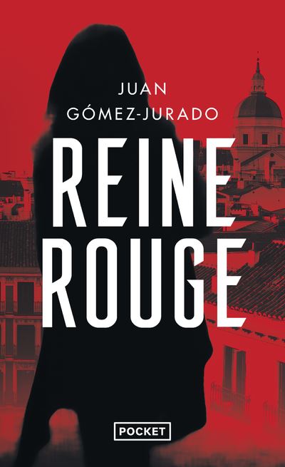 Reine Rouge - Juan Gomez-Jurado - Poche