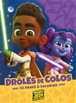 STAR WARS LES AVENTURES DES PETITS JEDI - Drôles de colos