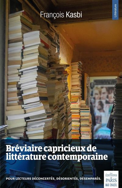Bréviaire capricieux de littérature contemporaine 2008-2018