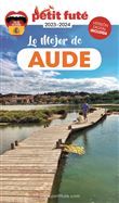 Guide Lo mejor de Aude 2023-2024 Petit Futé