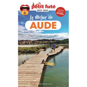 Guide Lo mejor de Aude 2023-2024 Petit Futé