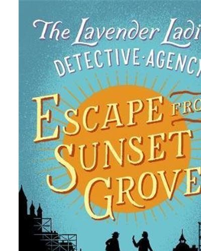 ESCAPE FROM SUNSET GROVE