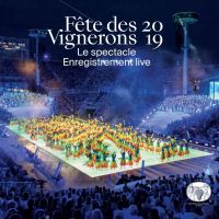 Fête des Vignerons 2019