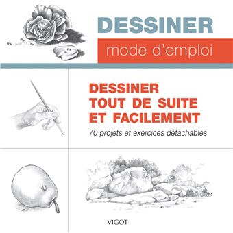 Dessiner tout de suite et facilement