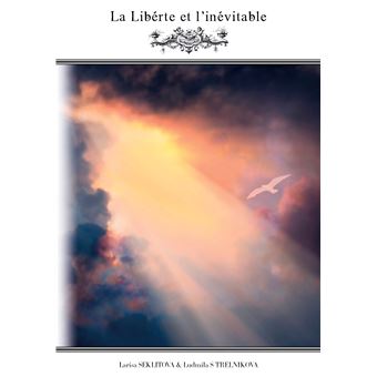 La liberté et l'inévitable