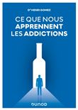 Ce que nous apprennent les addictions