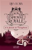 Son Espionne royale et la fiancée de Transylvanie - tome 4 - Tome 4
