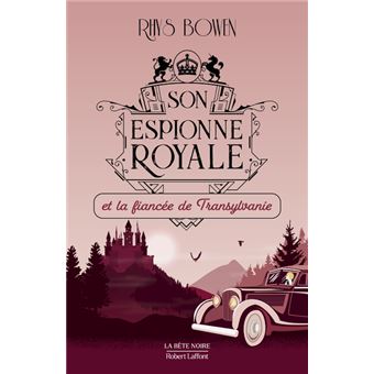 Son Espionne royale et la fiancée de Transylvanie - tome 4 - Tome 4